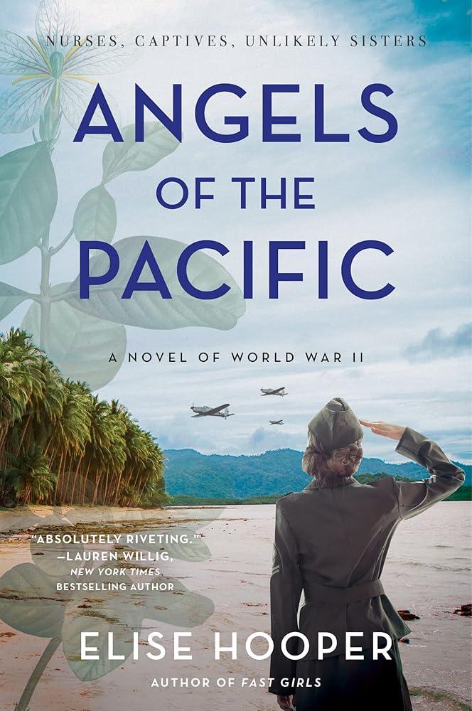 Angels of the Pacific: A Historical Novel of Sisterhood, Bravery, and Survival in the Japanese Occupation of the Philippines during World War II cover image
