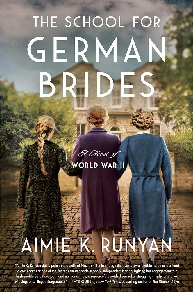 The School for German Brides: A Novel of World War II cover image