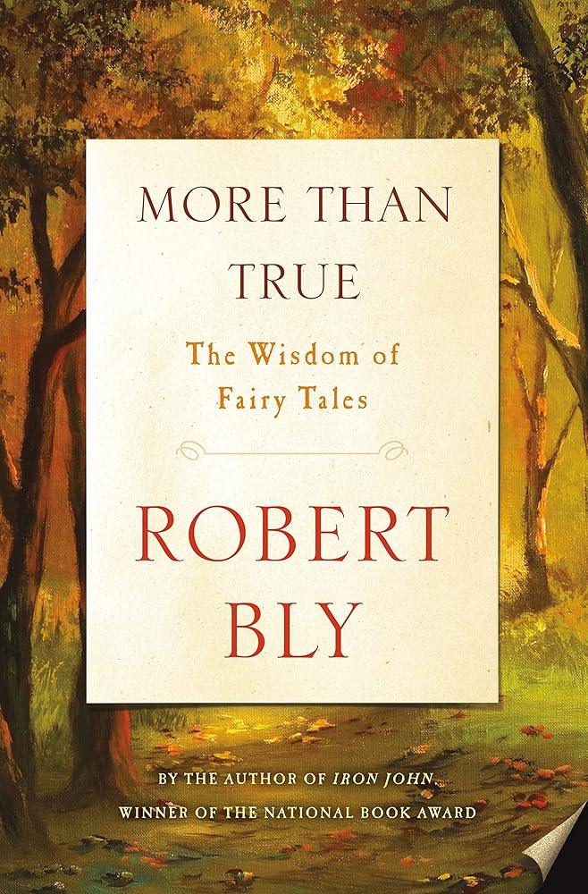 More Than True: The Wisdom of Fairy Tales cover image