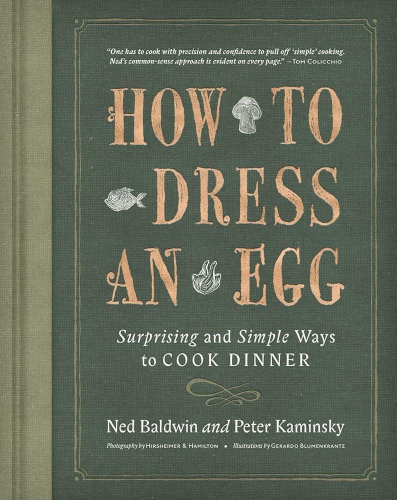 How To Dress An Egg: Surprising and Simple Ways to Cook Dinner cover image