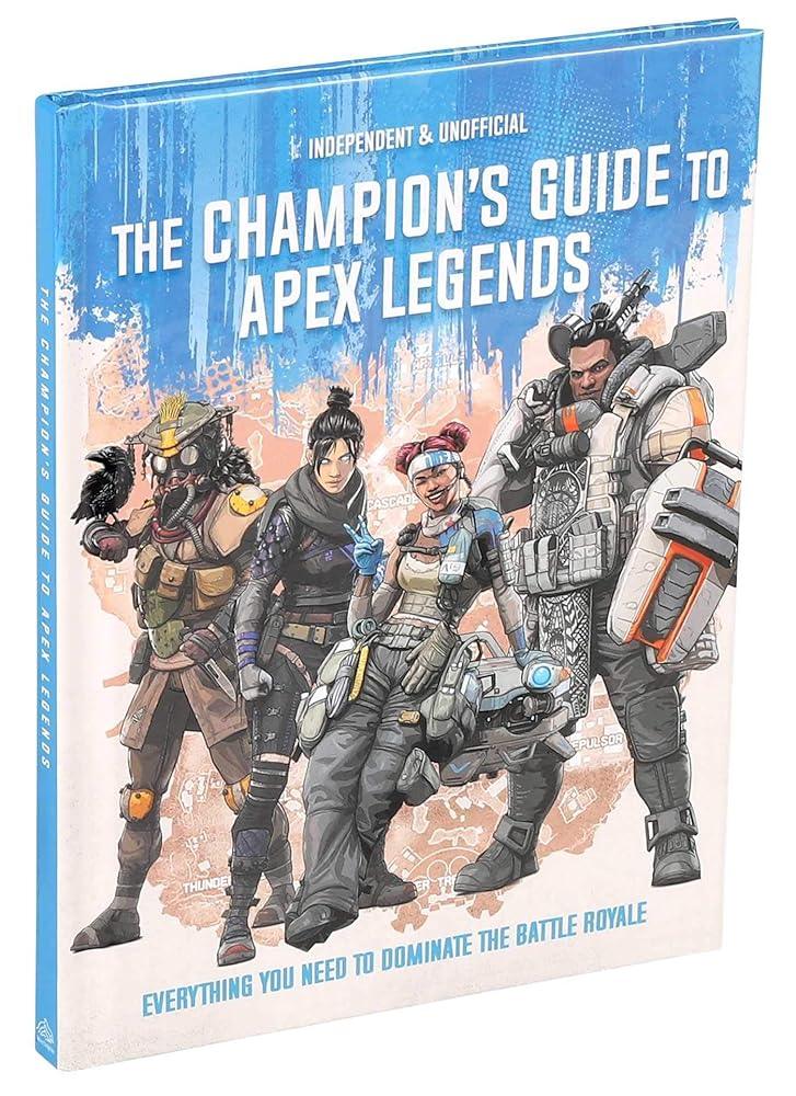 Apex Legends: Ultimate Champion's Guide cover image