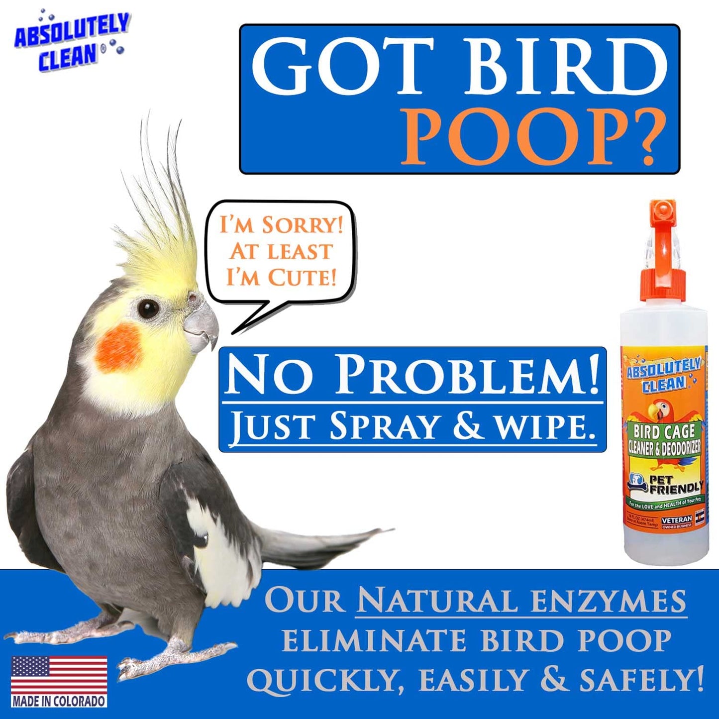 Absolutely Clean Amazing Bird Cage Cleaner and Deodorizer - Just Spray/Wipe - Safely & Easily Removes Bird Messes Quickly and Easily - Made in The US - Fragrance Free (16oz Pack of 1)
