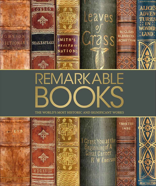 Remarkable Books: The World's Most Historic and Significant Works (DK History Changers)