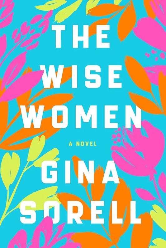 The Wise Women: A Novel cover image