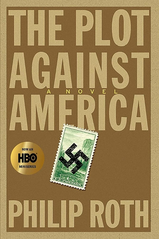 The Plot Against America: A New York Times Best Book of the 21st Century! cover image