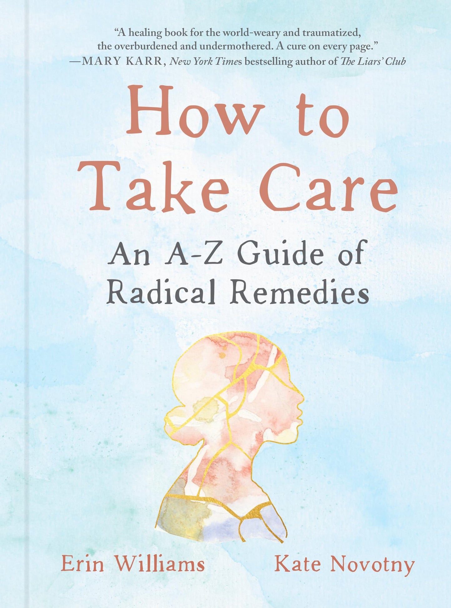 How to Take Care: An a-Z Guide of Radical Remedies