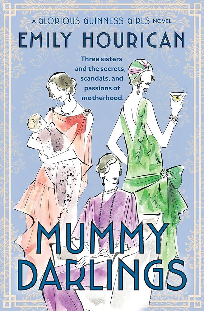 Mummy Darlings: A Glorious Guinness Girls Novel cover image