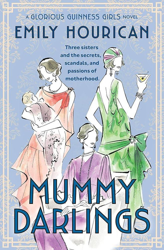 Mummy Darlings: A Glorious Guinness Girls Novel cover image