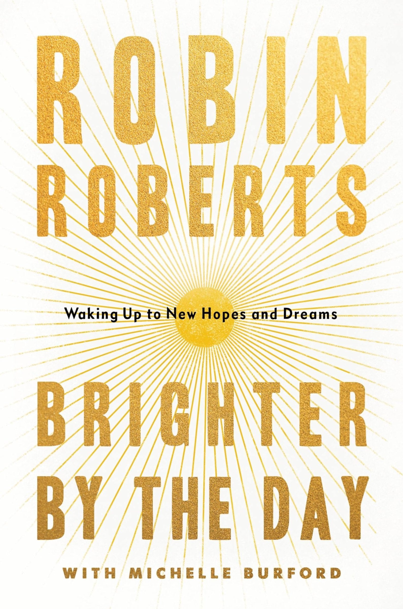 Brighter by the Day: Waking up to New Hopes and Dreams