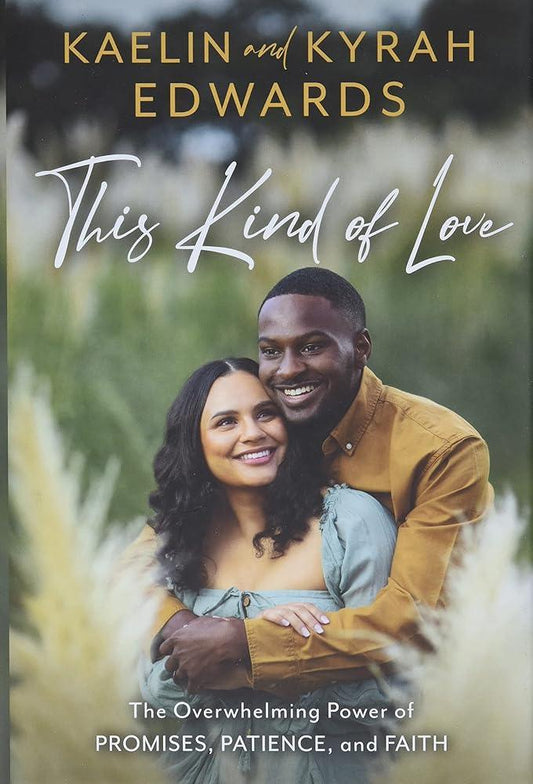 This Kind of Love: The Overwhelming Power of Promises, Patience, and Faith cover image