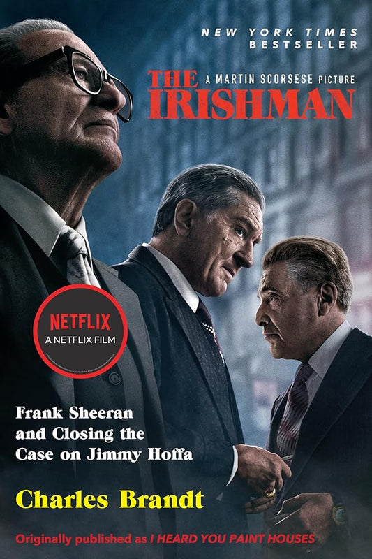 The Irishman (Movie Tie-In): Frank Sheeran and Closing the Case on Jimmy Hoffa cover image