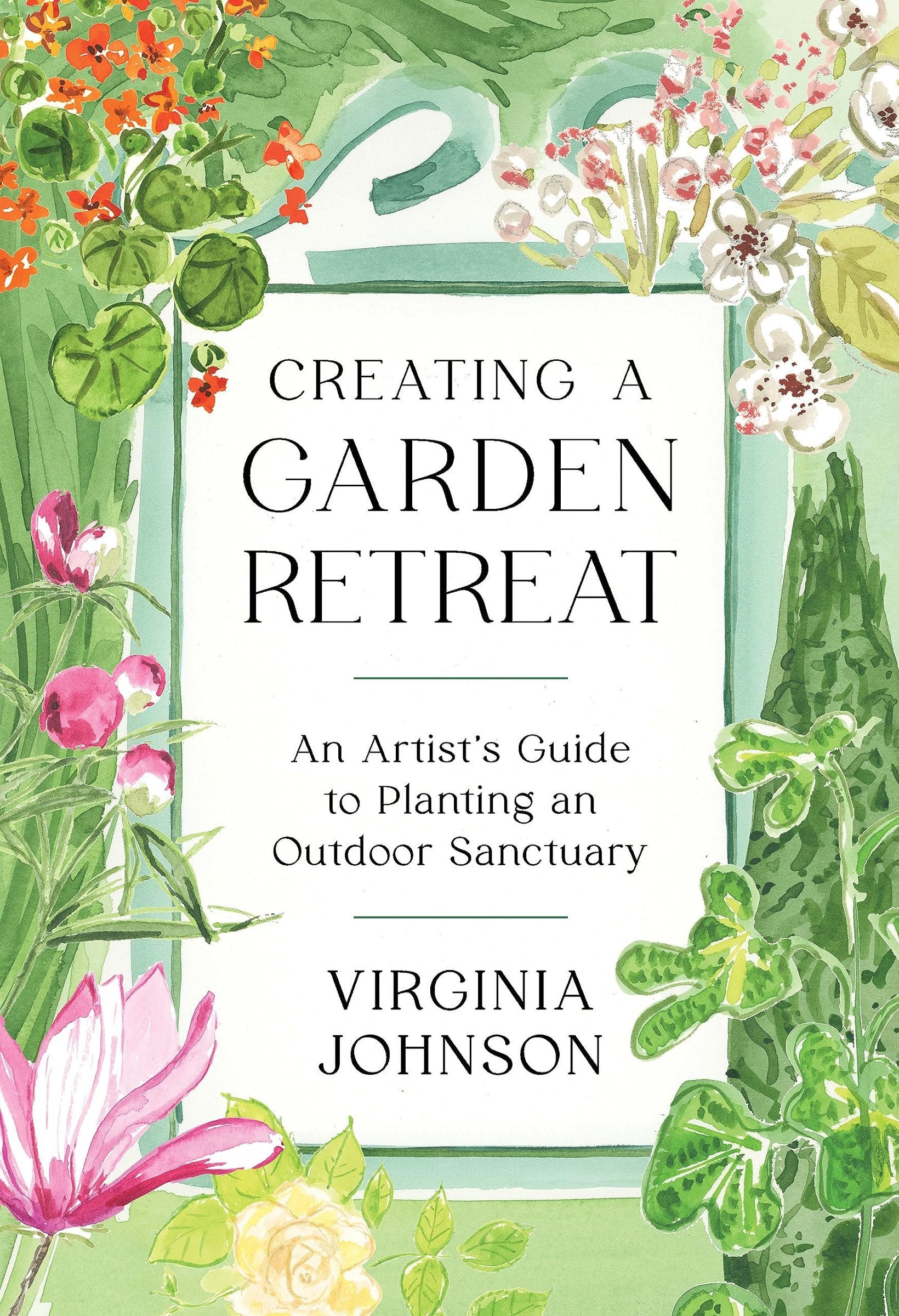 Creating a Garden Retreat An Artist’s Guide to Planting an Outdoor Sanctuary
