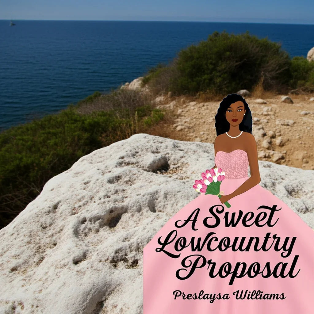 A Sweet Lowcountry Proposal: A Novel by Preslaysa Williams - Jlhbookstore.store